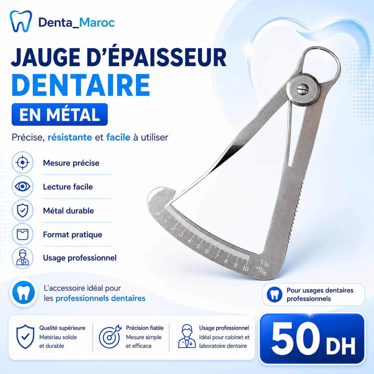 Jauge d’épaisseur dentaire métallique